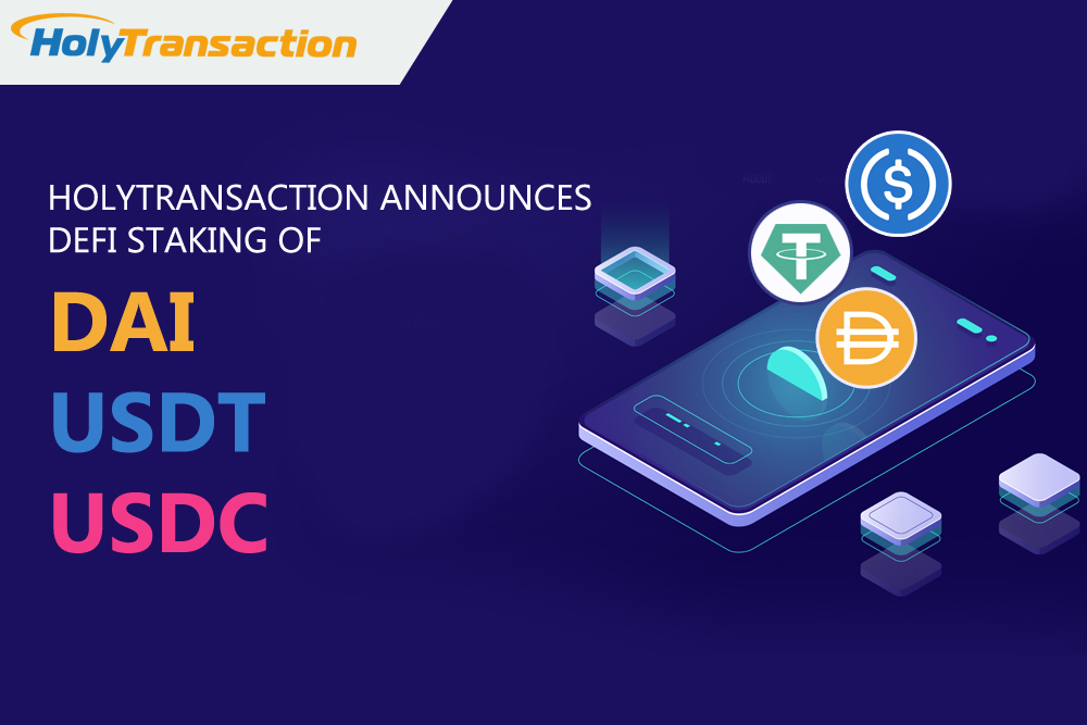 How to Use the HolyTransaction Wallet for Staking DAI, USDC, USDT with DeFi How to Use the HolyTransaction Wallet for Staking DAI, USDC, USDT with DeFi